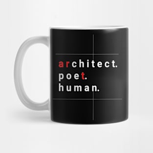 Architect Poet Human Mug